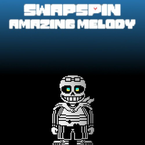 [Swapspin] Amazing Melody