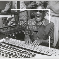 Ray Charles - Hit a Road Jack (Why T Remix)
