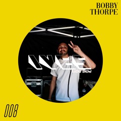 IVES Radio Show 008 - Bobby Thorpe