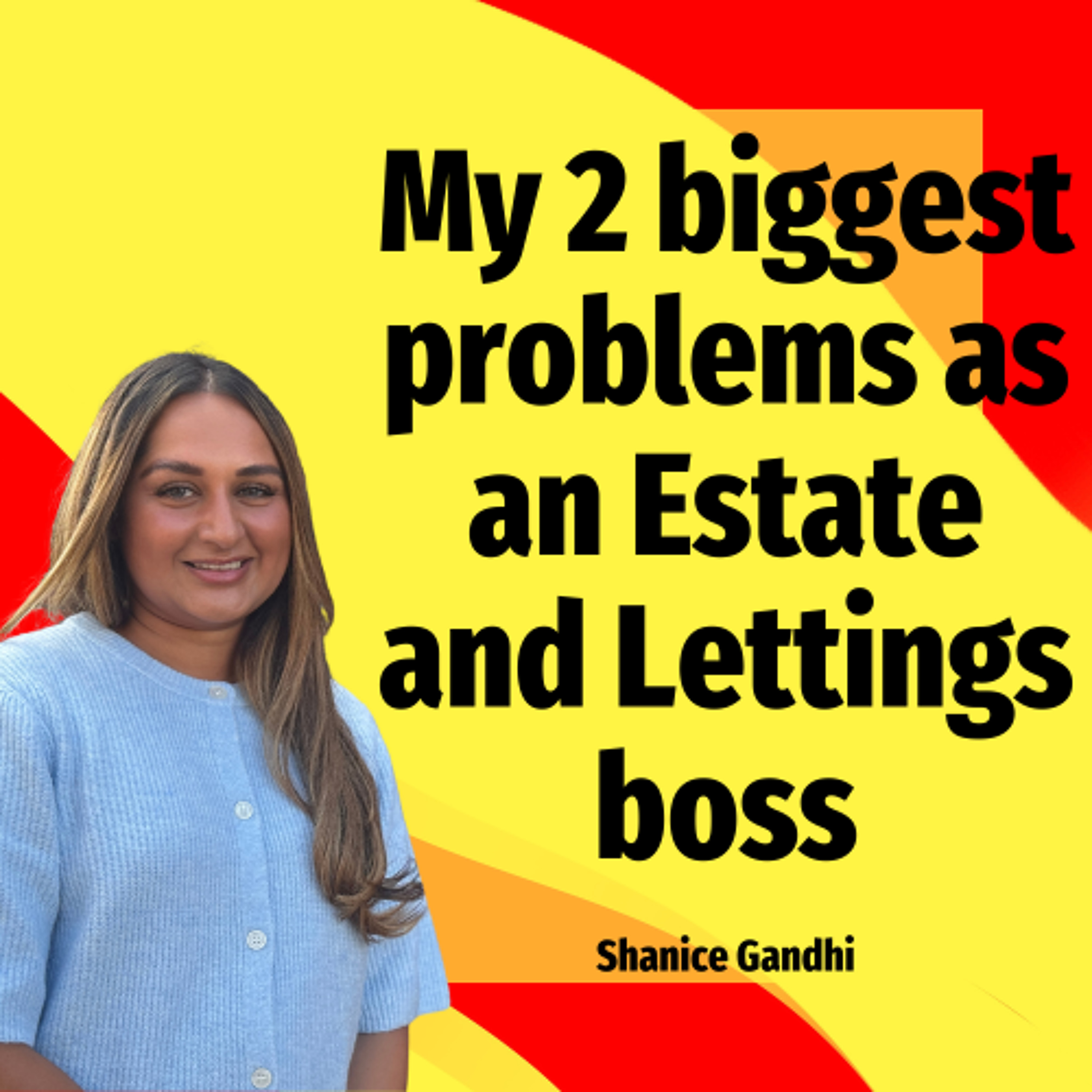My 2 biggest problems as an Estate and Lettings boss - Ep. 2373 episode artwork