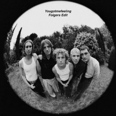 YouGotMeFeeling (Folgers Edit)