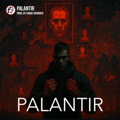 Palantir - Prod by Dawid Snowden