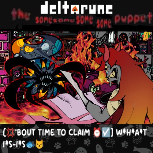 [💢'BOUT TIME TO CLAIM ⏰☑️] W*H*A*T I*S-I*S🐟😾 [DR:TSSSSP] [Pipejam? It I5!]