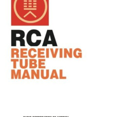 ACCESS EBOOK 📮 RCA Receiving Tube Manual by  N. J. Harrison [EBOOK EPUB KINDLE PDF]