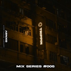 Mix Series #005 - DXNBY