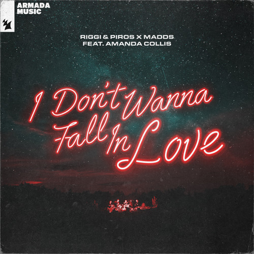 Riggi & Piros x Madds feat. Amanda Collis - I Don't Wanna Fall In Love