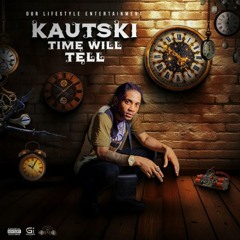 Kautski - Time Will Tell