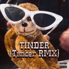 TINDER (Timber RMX) - Nick Bebi, Lil Dopato