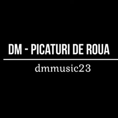 DM - Picaturi De Roua