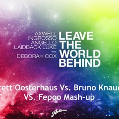 Deborah Cox, SHM, B. Knauer, Fepoo - Leave the World Behind You (Brett Oosterhaus Mash)