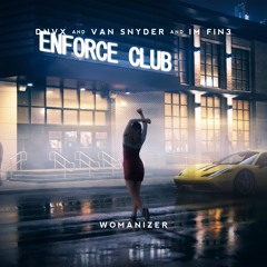 DNVX, Van Snyder & IM FIN3 - Womanizer