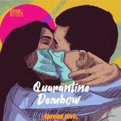 Quarantine Dembow