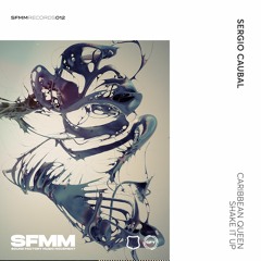 SFMM012  Sergio Caubal - Caribbean Queen (Original Mix)