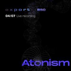 export X RSO 4.7.24 Live recording by Atonism