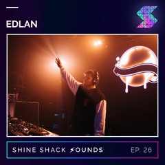 Shine Shack Sounds #026 - Edlan