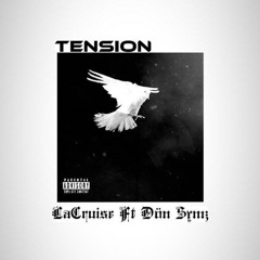 La Cruise Ft Dön Sxmz - Tension