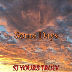 Some Days