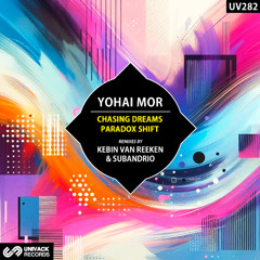 Yohai Mor - Paradox Shift (Subandrio Extended Remix) [Univack]