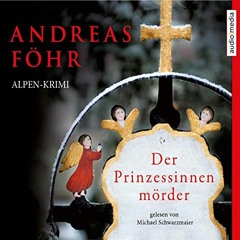 [GET] EBOOK 📑 Der Prinzessinnenmörder: Kommissar Wallner 1 by  Andreas Föhr,Michael