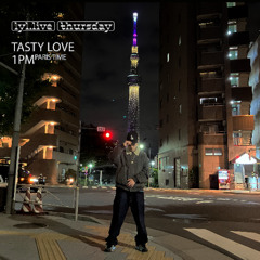 Tasty Love / DJ Dreamboy (20/11/25)