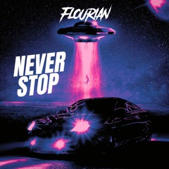 Flourian - Never Stop (Radio Edit)