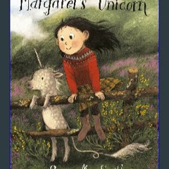 ((Ebook)) 🌟 Margaret's Unicorn <(DOWNLOAD E.B.O.O.K.^)