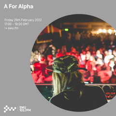 A For Alpha 25TH FEB 2022