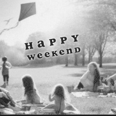 Happy Weekend
