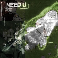 Moonboy - Need U (Samplex Remix)