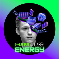 V-217 & X-Ader - Energy