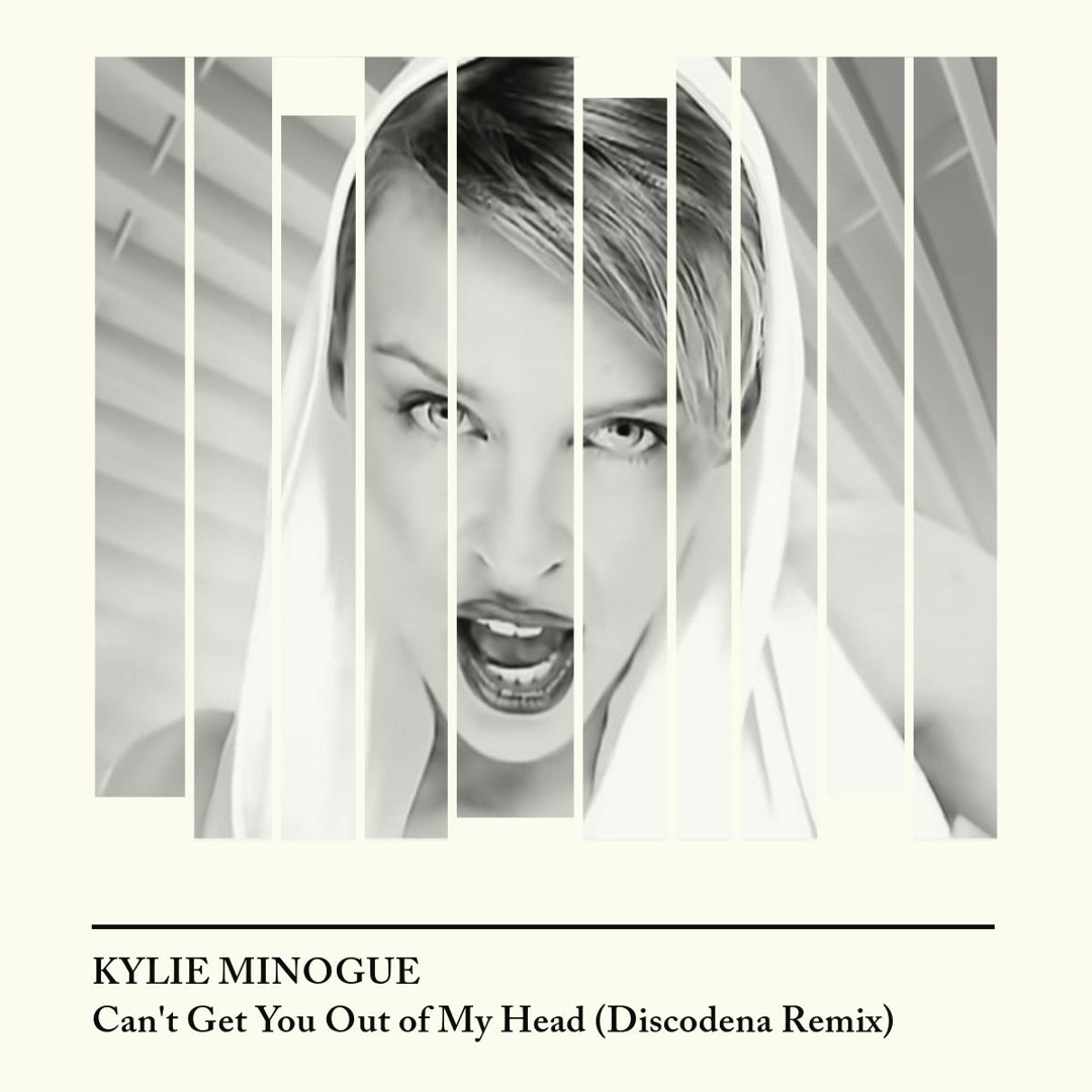Stream Kylie Minogue - Can't Get You Out of My Head (Discodena