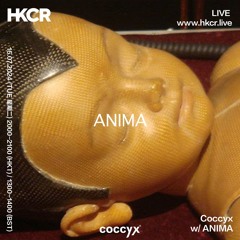 Coccyx 16-July-24 - HKCR feat. Anima