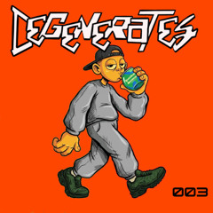 Degenerates 003 - Various Artists