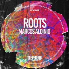 Marcos Aldinio - Roots (Original Mix) [deeperdub]