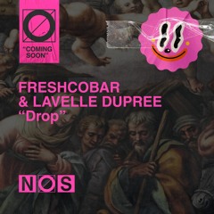 [TEASER] Freshcobar & Lavelle Dupree - Drop