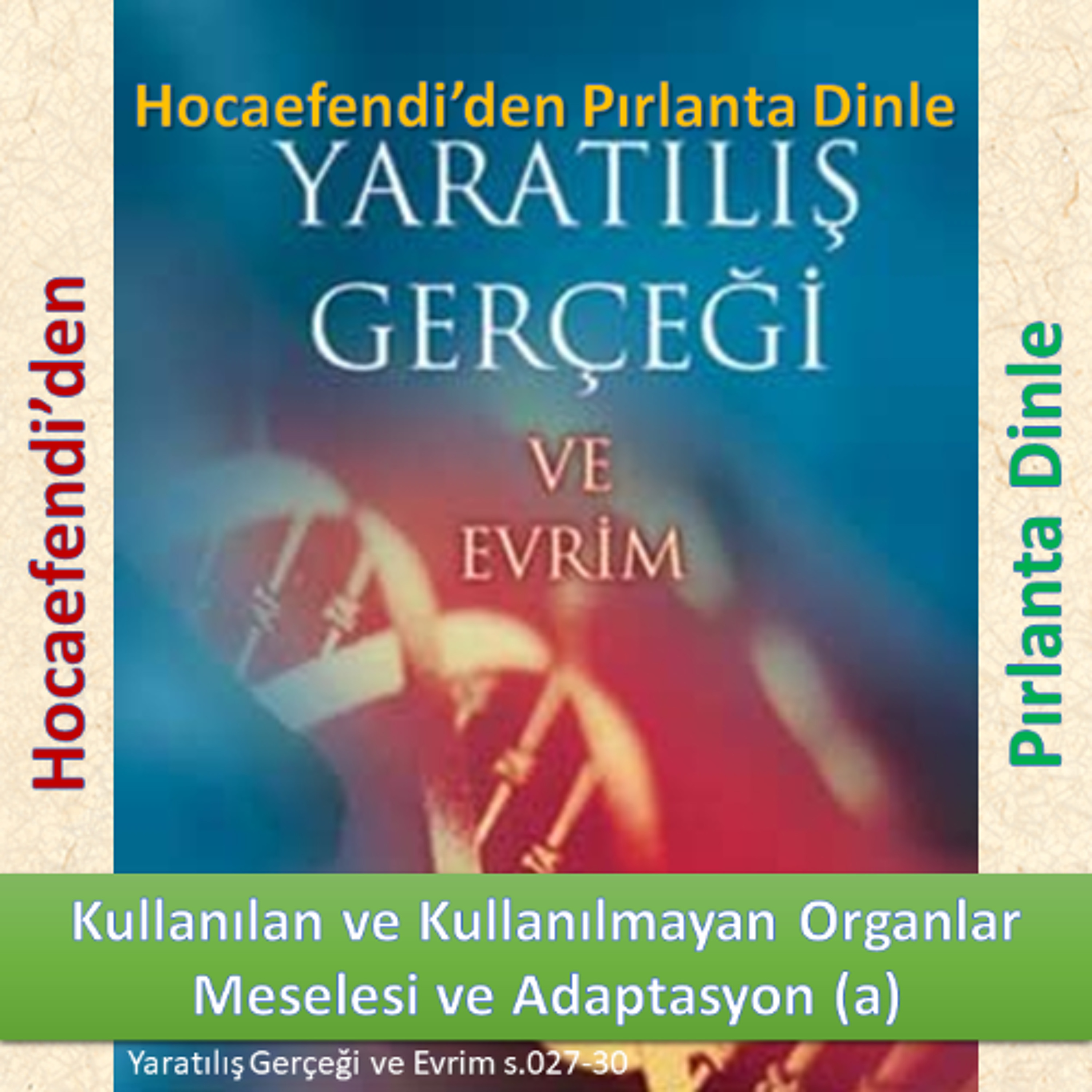 Yaratılış ve Evrim s.027-30 (Hocaefendi’den Pırlanta Dinle) - M. Fethullah Gülen Hocaefendi (rh) episode artwork