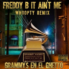 GRAMMYS EN EL GHETTO WHOOPTY REMIX