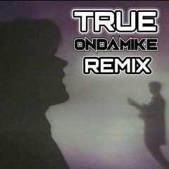 Spandau Ballet - True (OnDaMiKe Remix)