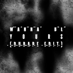 Guordan Banks - Wanna Be Yours (DubApe Edit) [FREE DOWNLOAD]