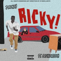J-Money - RICKY ft. CasinoMeech
