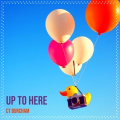 Up To Here v2