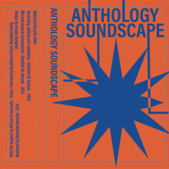 TAPE 004 - Anthology Soundscape by Abdellah M. Hassak
