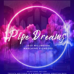 Millbrook HS (VA) 2023 "Pipe Dreams" - Opener