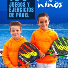 (ePUB) Download 160 Juegos y ejercicios de Pádel para ni BY : Juanjo Moyano Vázquez