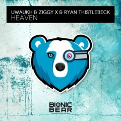 Uwaukh & ZIGGY X & Ryan Thistlebeck - Heaven  Extended Mix