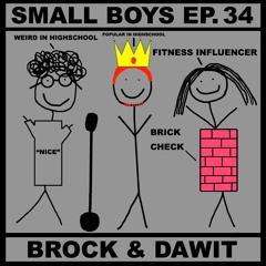 Ep. 34 The Ginger King and Brick Layer ft. Brock and Dawit