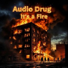 Its A Fire