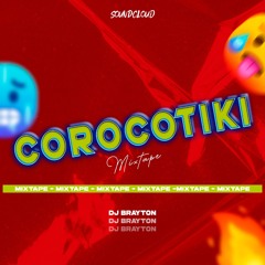 Corocotiki Mixtape 2025 Dj Brayton