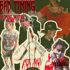 BAD TIMING (feat. GazoTheartist)