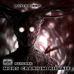 Psycholouis - Mors Cranium Rituale
